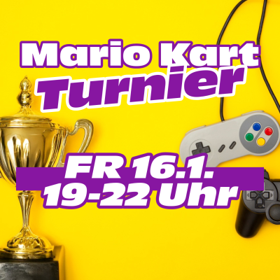 Mario Kart Turnier für Jugendliche Mario Kart Turnier für Jugendliche