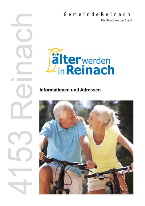 «älter werden in Reinach», Informationen und Adressen Foto: Gemeinde Reinach